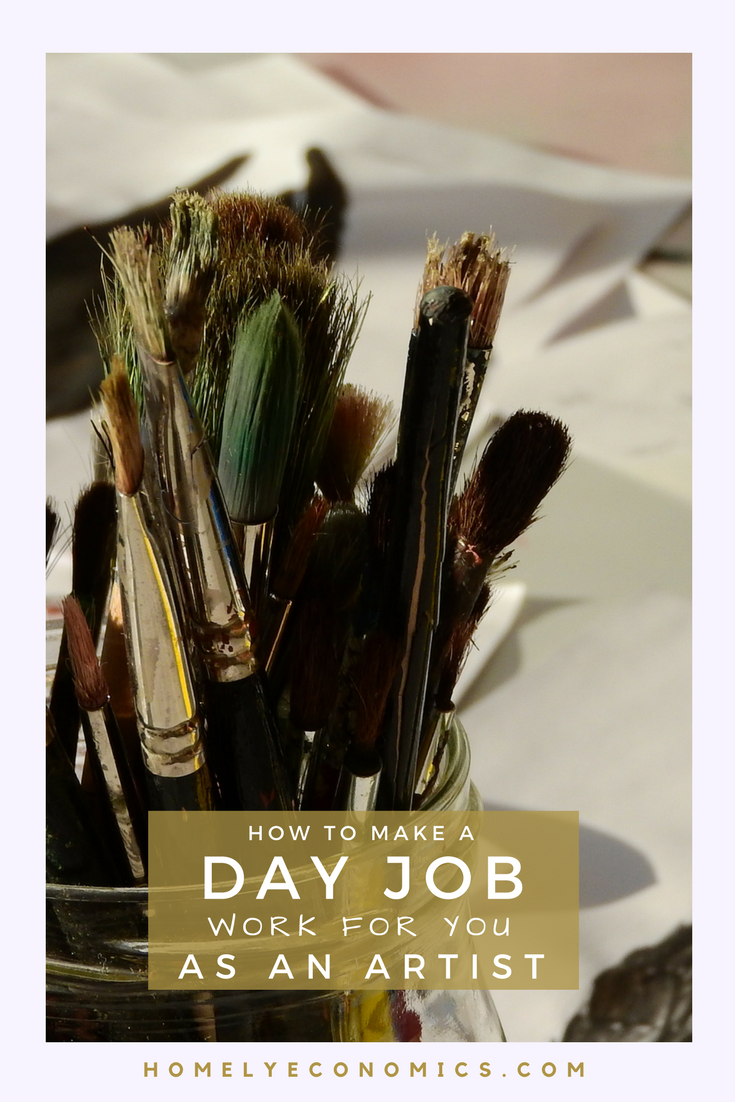 You can make a day job work for you as an artist or musician - here are some things to remember. 