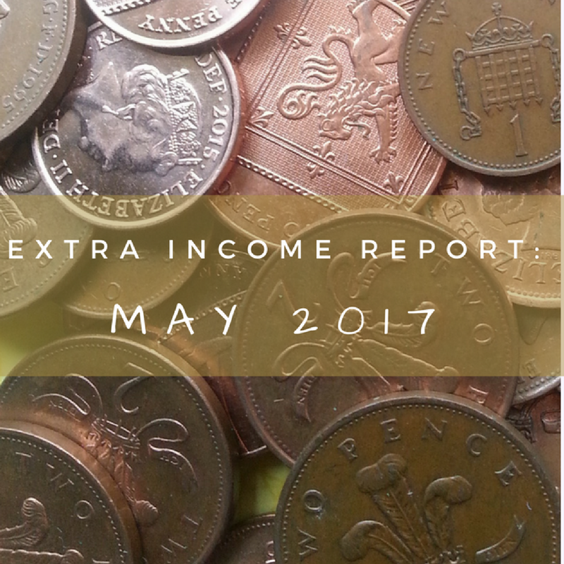 My extra income in May 2017 was lower than most other previous months, but read on to find out more.