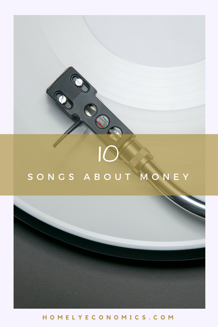 10 Songs About Money • Homely Economics 10 Songs About Money • Homely Economics