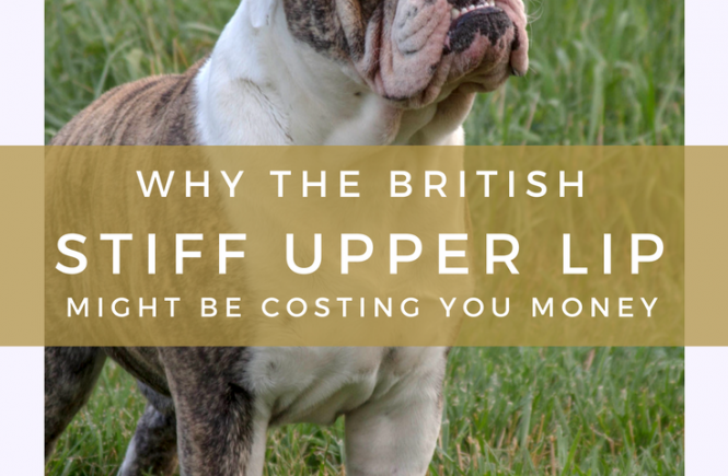 The cliché of the British stiff upper lip might actually be costing you money - do you complain, or do you bite your tongue?