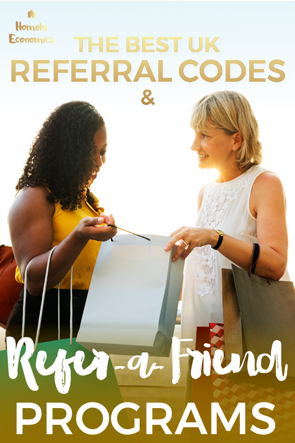 The best UK referral codes and refer-a-friend programs