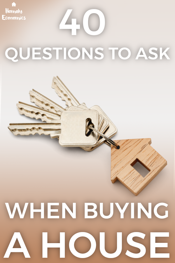 40-questions-to-ask-when-buying-a-house-homely-economics