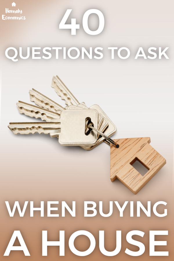 What questions should i discount ask when buying a house